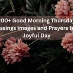 200-good-morning-thursday-blessings-images-and-prayers-for-a-joyful-day