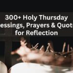 300-holy-thursday-blessings-prayers-and-quotes-for-reflection