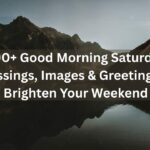 400-good-morning-saturday-blessings-images-and-greetings-to-brighten-your-weekend