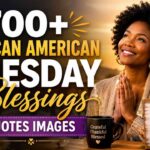 700-african-american-tuesday-blessings-quotes-images