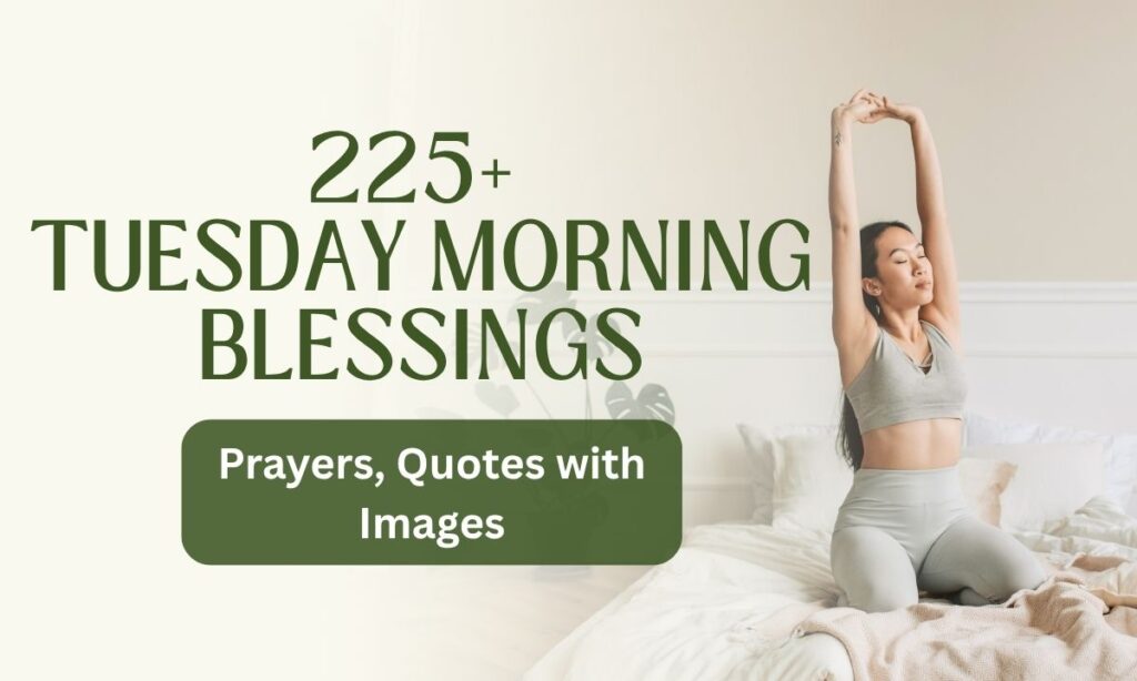 225-tuesday-morning-blessings-prayers-quotes-with-images
