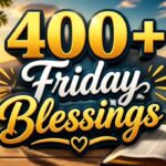 400-friday-blessings-prayers-quotes-and-messages-to-share-2026