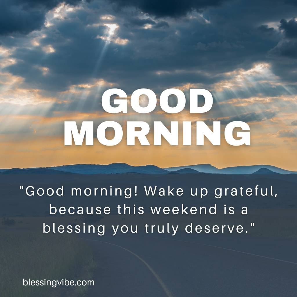 good-morning-weekend-blessings-quotes