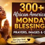 300-african-american-monday-blessings-prayers-images-and-gifs