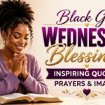 black-girl-wednesday-blessings-inspiring-quotes-prayers-images
