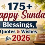 175-happy-sunday-blessings-quotes-and-wishes-for-2026