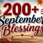 200-september-blessings-wishes-and-prayers-for-hope-joy-peace-and-new-beginnings