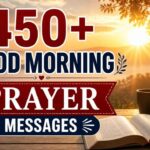 450-beautiful-long-good-morning-prayer-messages-to-inspire-a-friend