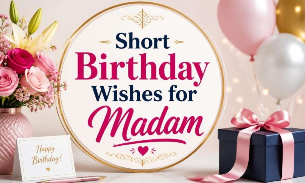 short-birthday-wishes-for-madam