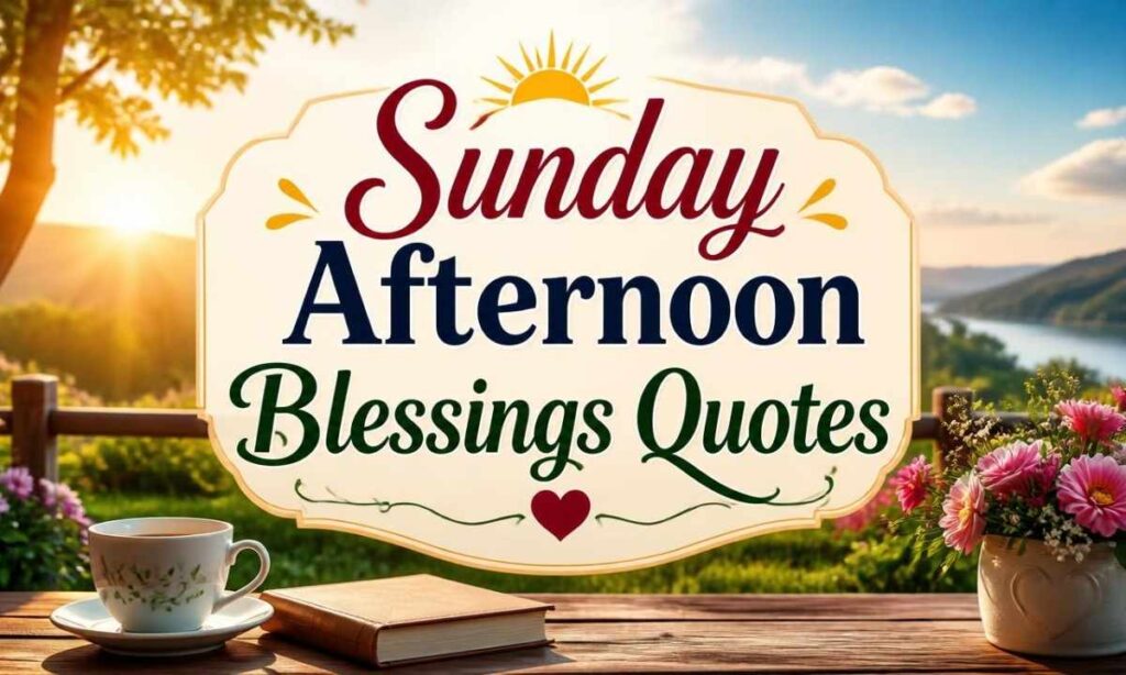 sunday-afternoon-blessings-quotes