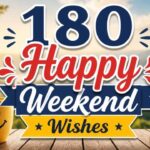 180-happy-weekend-wishes-for-lovers-friends-and-family