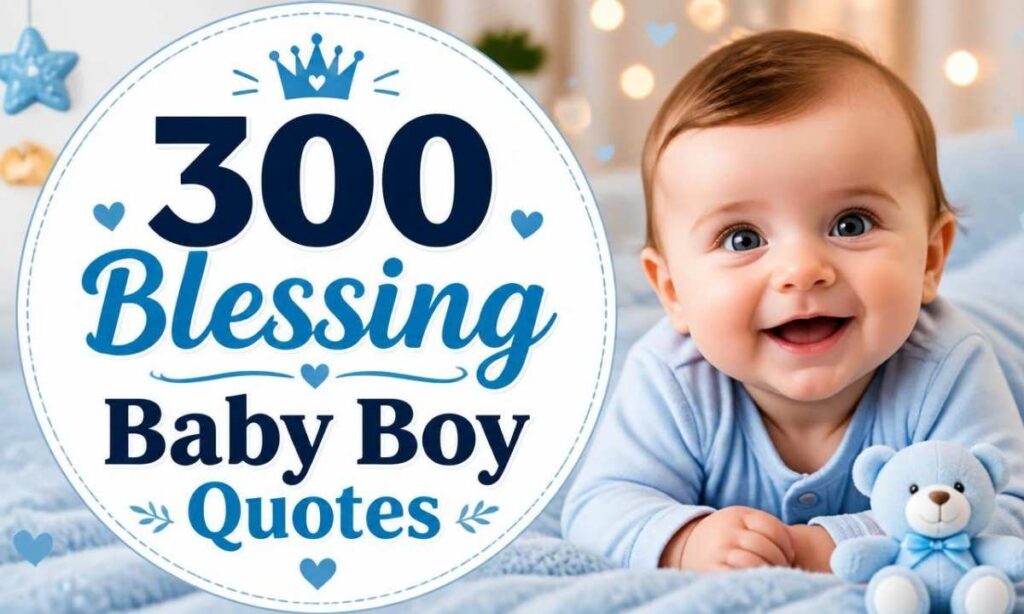 300-blessing-baby-boy-quotes-cute-messages-and-birth-announcement-ideas