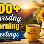 300-happy-and-positive-thursday-morning-greetin