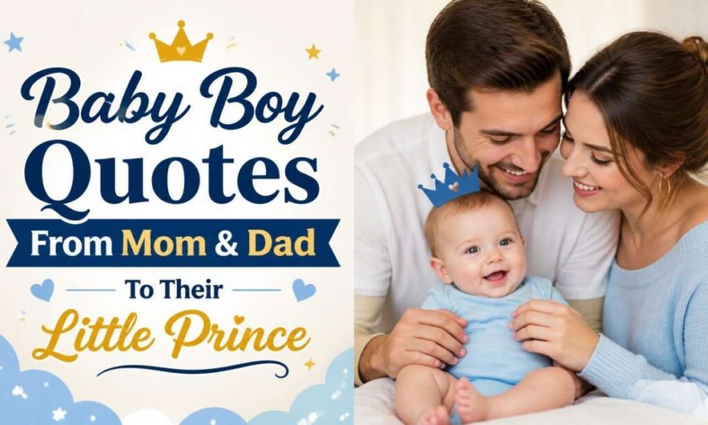 baby-boy-quotes-from-mom-and-dad-to-their-little-prince